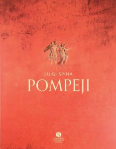 Luigi Spina: Pompeji. Elisabeth Sandmann Verlag