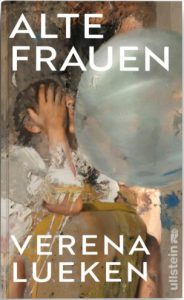 Buchumschlag: Alte Frauen. Ullstein Verlag