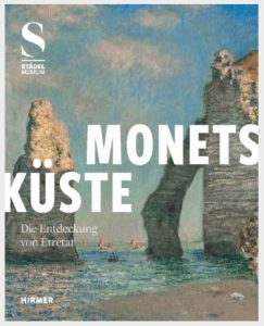 Monets Küste. Austellungskatalog. Hirmer Verlag, München