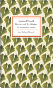 Siegried Unseld: Goethe und der Gingko. Insel Verlag